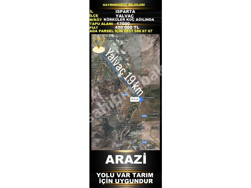 ISPARTA YALVAÇ KÖRKÜLER KOÇ AĞILINDA SATILIK 17000 M2 TARLA