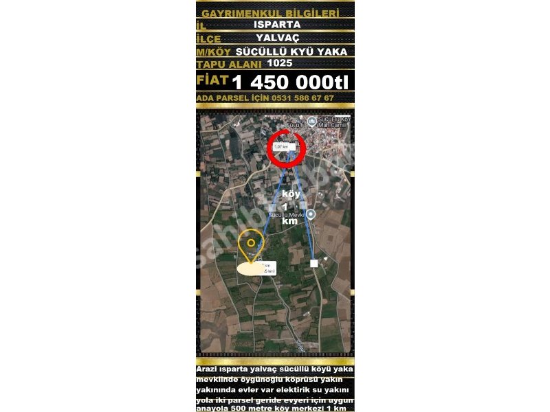 ISPARTA YALVAÇ SÜCÜLLÜ YAKA DA SATILIK 1025 M2 EV YERİ