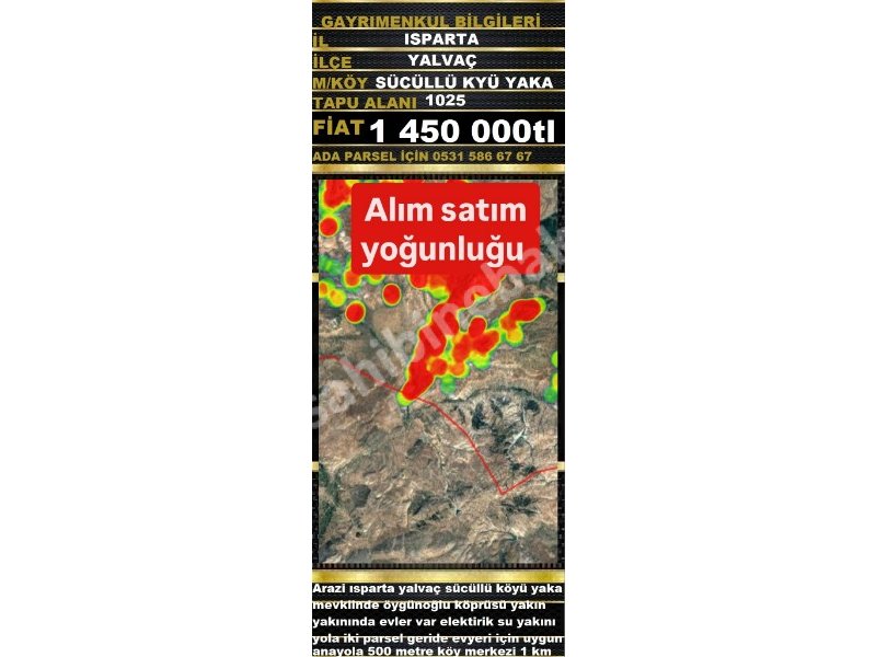 ISPARTA YALVAÇ SÜCÜLLÜ YAKA DA SATILIK 1025 M2 EV YERİ