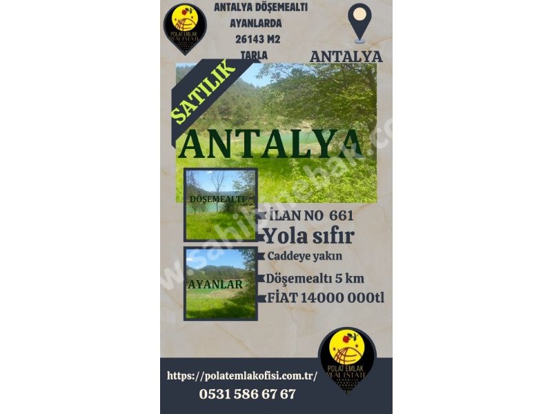 ANTALYA DÖŞEMEALTI AYANLAR ÇAKMAK MEVKİİNDE SATILIK 26143 M2 TARLA