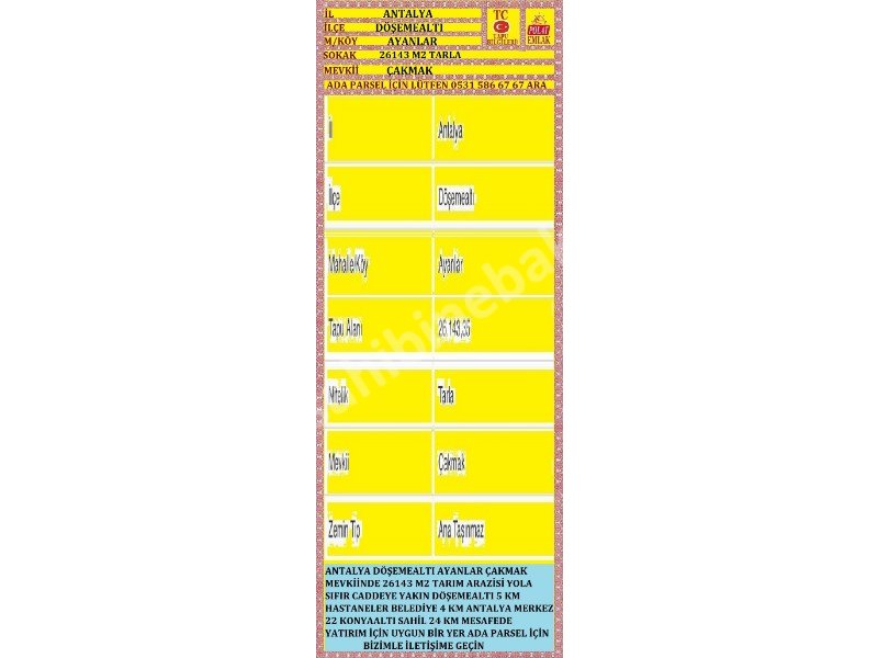 ANTALYA DÖŞEMEALTI AYANLAR ÇAKMAK MEVKİİNDE SATILIK 26143 M2 TARLA