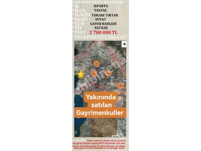 ISPARTA YALVAÇ YUKARI TIRTARDA SATILIK 8975 M2 GAYISI BAHÇESİ