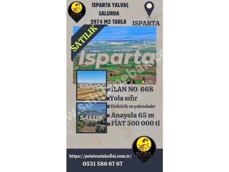 ISPARTA YALVAÇ SALURDA SATILIK 2474 M2 TARLA