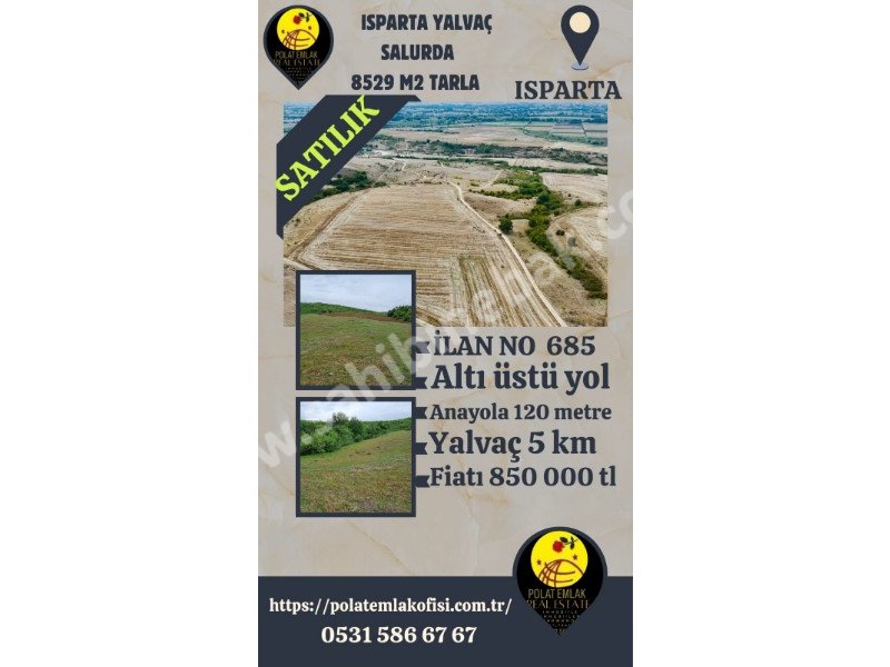 ISPARTA YALVAÇ SALUR KARAKIRDA SATILIK 8529 M2 TARLA