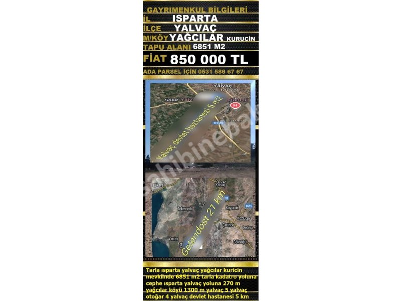 ISPARTA YALVAÇ YAĞCILAR DA SATILIK 6851 M2 TARLA