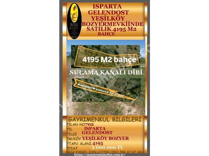 ISPARTA GELENDOST YEŞİLKÖY BOZYER MEVKİİNDE SATILIK 4195 M2 BAHÇE