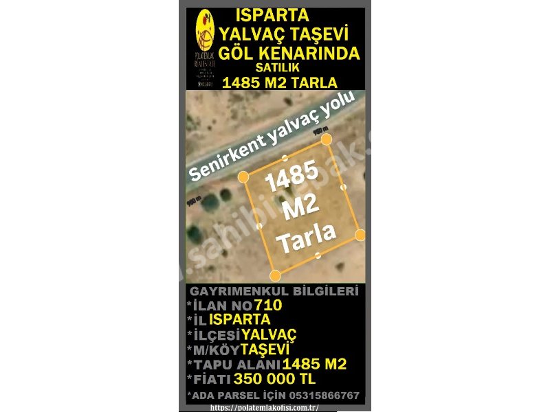 ISPARTA YALVAÇ TAŞEVİ GÖL KENARINDA SATILIK 1485 M2 TARLA