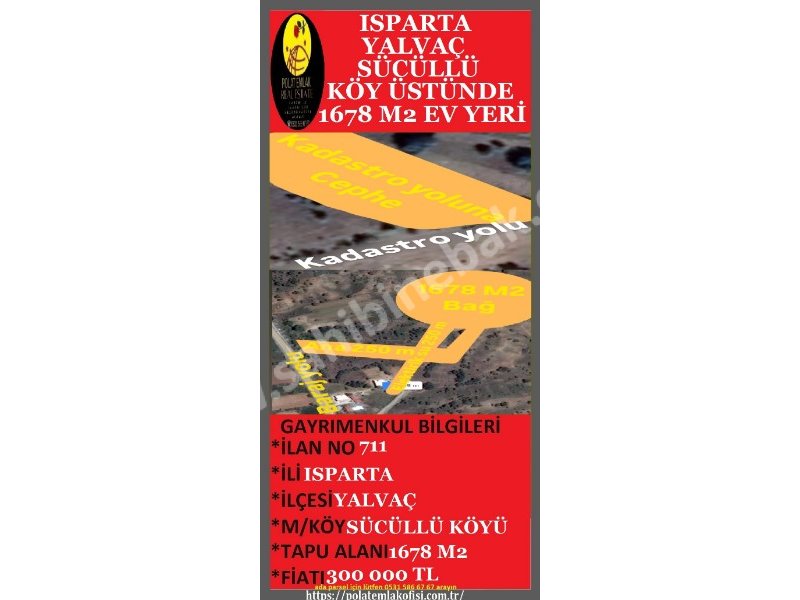 ISPARTA YALVAÇ SÜCÜLLÜ KÖY ÜSTÜNDE SATILIK 1678 M2 EV YERİ