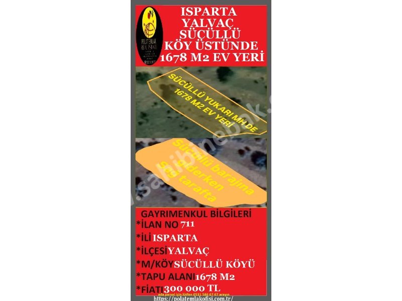 ISPARTA YALVAÇ SÜCÜLLÜ KÖY ÜSTÜNDE SATILIK 1678 M2 EV YERİ