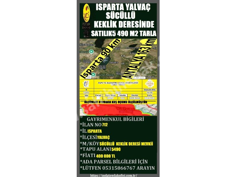 ISPARTA YALVAÇ SÜCÜLLÜ KEKLİK DERESİNDE SATILIK 5 490 M2 TARLA