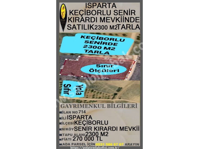 ISPARTA KEÇİBORLU SENİR KIRARDINDA SATILIK 2300 M2 TARLA