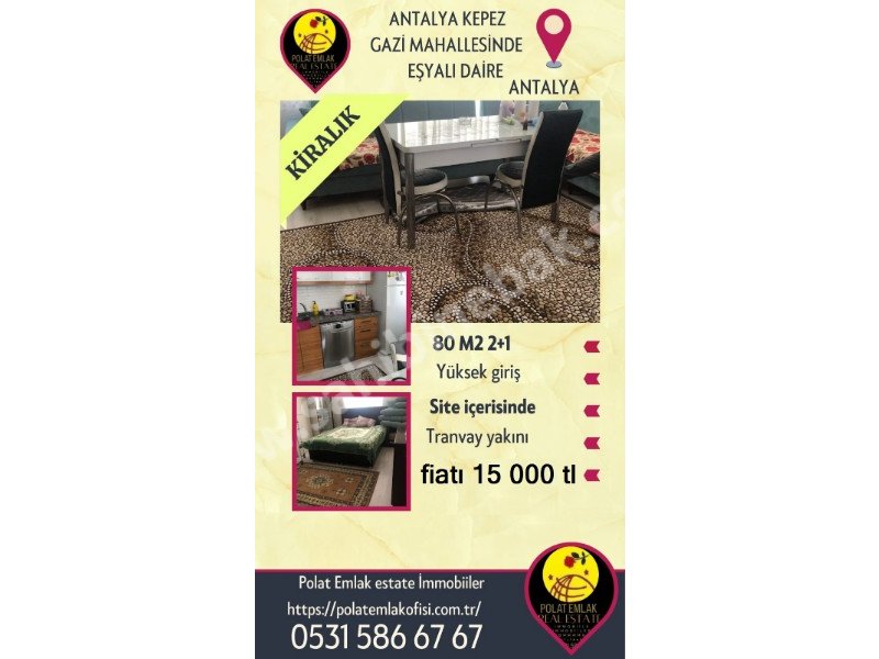 ANTALYA KEPEZ GAZİ MAHALLESİNDE KİRALIK 80 M2 2+1 EŞYALI DAİRE