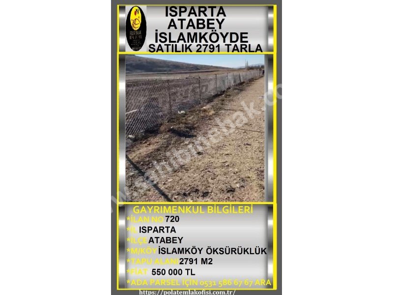 ISPARTA ATABEY İSLAMKÖY ÖKSÜRÜKLÜK MEVKİİNDE SATILIK 2791 M2 TARLA