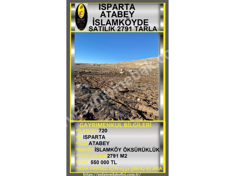 ISPARTA ATABEY İSLAMKÖY ÖKSÜRÜKLÜK MEVKİİNDE SATILIK 2791 M2 TARLA