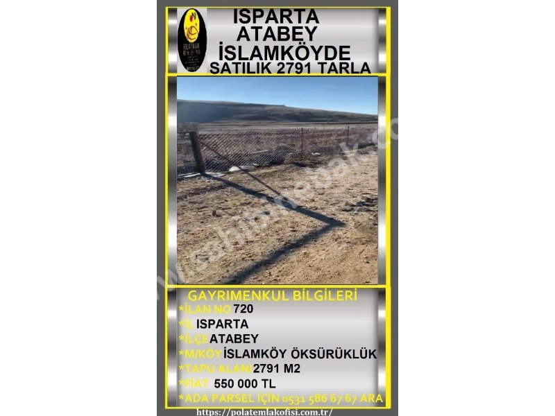 ISPARTA ATABEY İSLAMKÖY ÖKSÜRÜKLÜK MEVKİİNDE SATILIK 2791 M2 TARLA