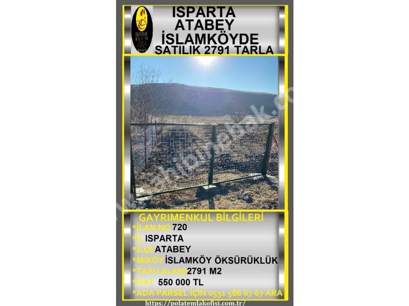 ISPARTA ATABEY İSLAMKÖY ÖKSÜRÜKLÜK MEVKİİNDE SATILIK 2791 M2 TARLA