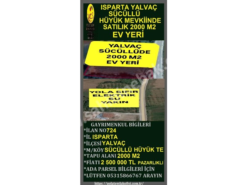 ISPARTA YALVAÇ SÜCÜLLÜ HÜYÜK MEVKİİNDE SATILIK 2000 M2 EV YERİ