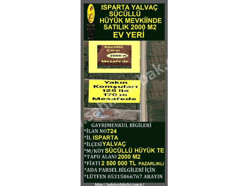 ISPARTA YALVAÇ SÜCÜLLÜ HÜYÜK MEVKİİNDE SATILIK 2000 M2 EV YERİ