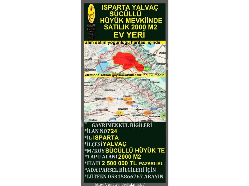 ISPARTA YALVAÇ SÜCÜLLÜ HÜYÜK MEVKİİNDE SATILIK 2000 M2 EV YERİ