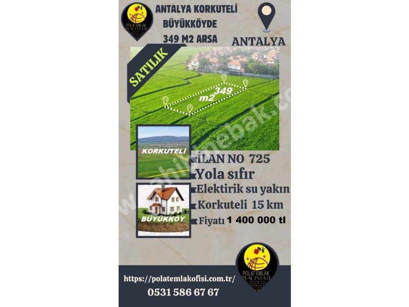 ANTALYA KORKUTELİ BÜYÜKKÖYDE SATILIK 349 M2 ARSA