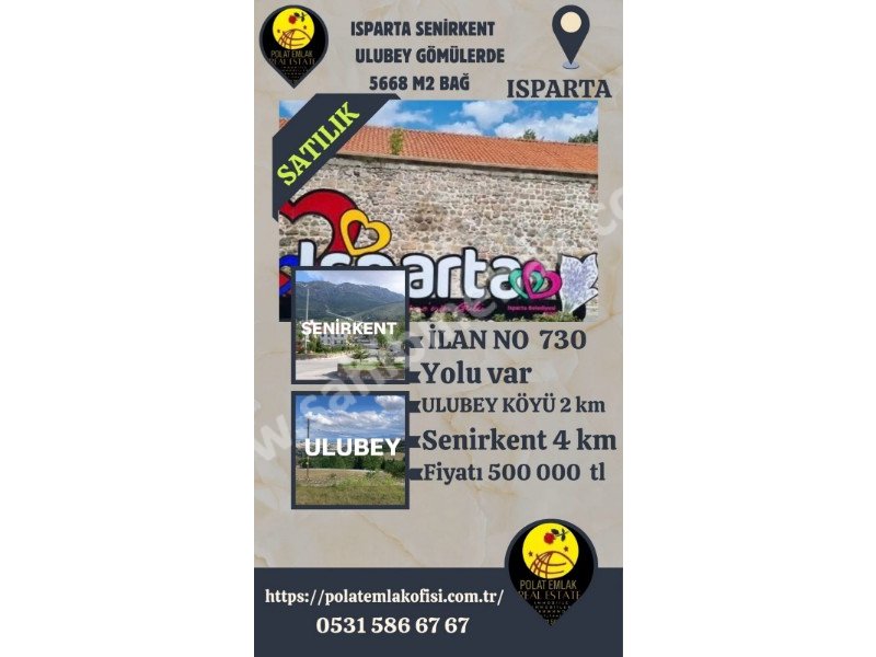 ISPARTA SENİRKEN ULUĞBEYDE SATILIK 5668 M2 EV YERİ