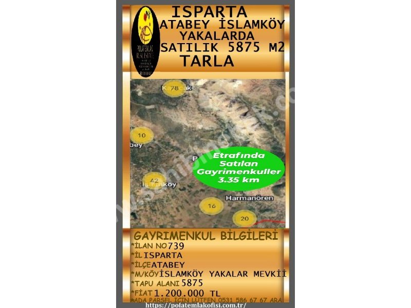 ISPARTA ATABEY İSLAMKÖYDE SATILIK 5875 M2 TARLA