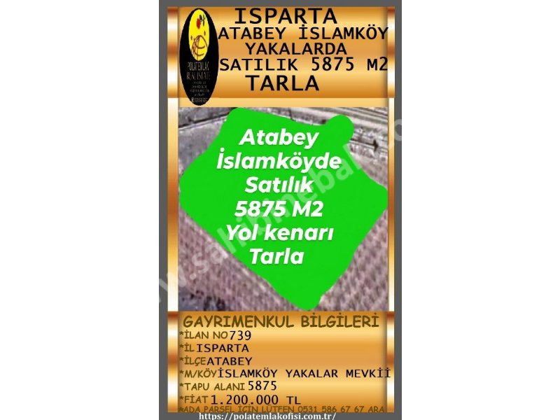 ISPARTA ATABEY İSLAMKÖYDE SATILIK 5875 M2 TARLA