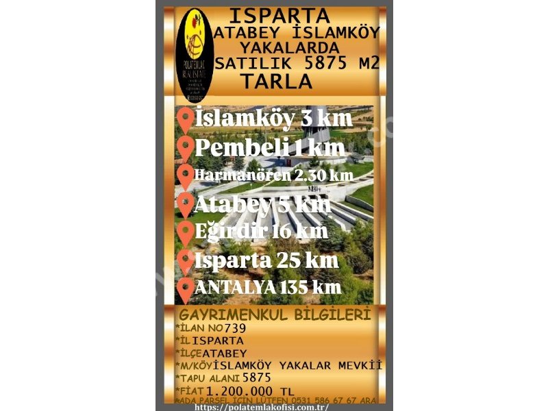 ISPARTA ATABEY İSLAMKÖYDE SATILIK 5875 M2 TARLA