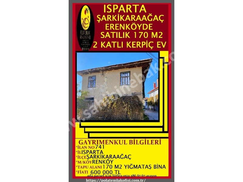 ISPARTA ŞARKİKARAAĞAÇ ERENKÖYDE SATILIK 170 M2 İKİ KATLI KERPİÇ EV