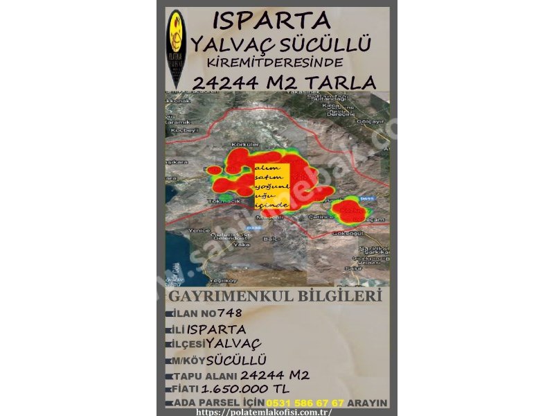 ISPARTA YALVAÇ SÜCÜLLÜ KİREMİT DERESİNDE SATILIK 24 244 M2 TARLA