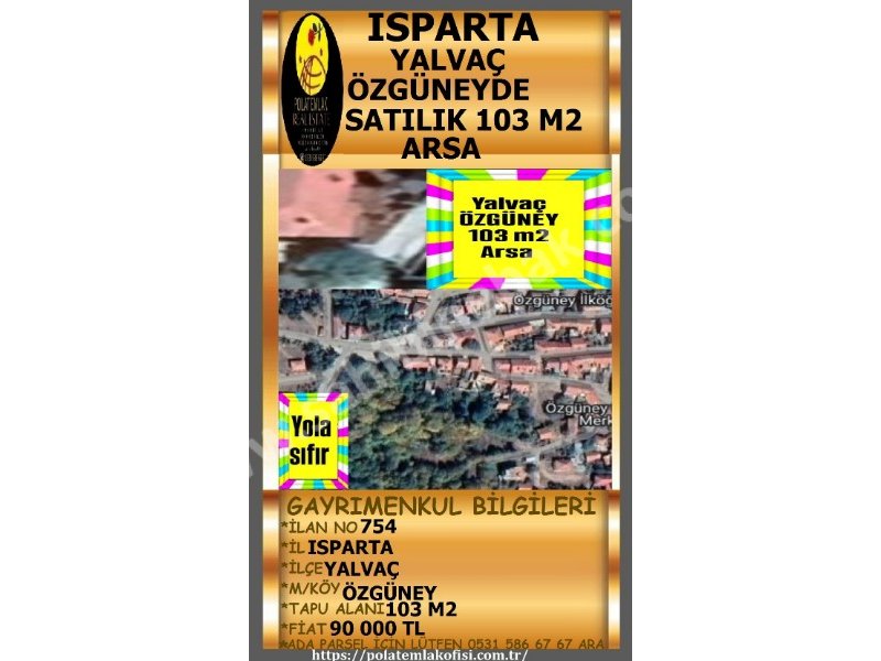 ISPARTA YALVAÇ ÖZGÜNEYDE SATILIK 103 M2 ARSA