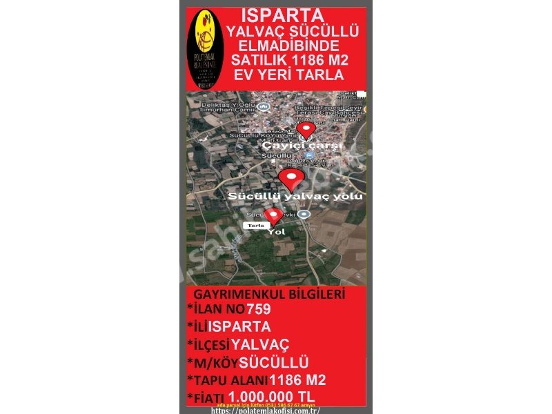 ISPARTA YALVAÇ SÜCÜLLÜ DE SATILIK 1186 M2 EV YERİ TARLA